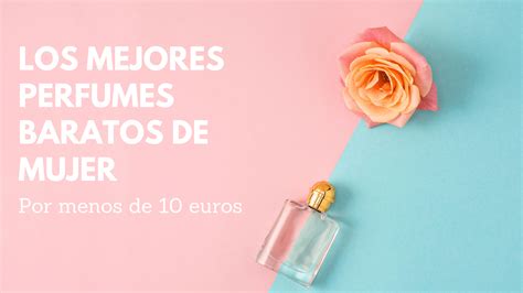 perfumes buenos y baratos para mujer|perfumes importados doces e baratos.